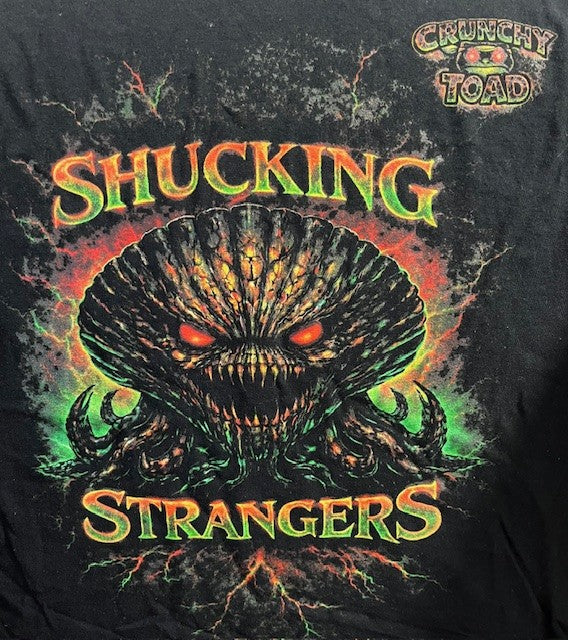 Shucking Strangers T Shirt